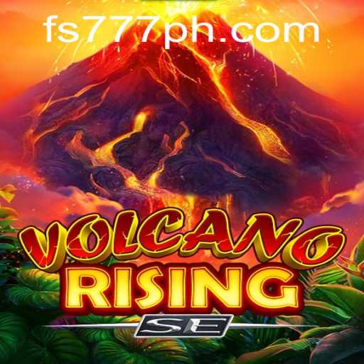Unlock the Adrenaline: Dive into VolcanoRisingSE with FS777 Login